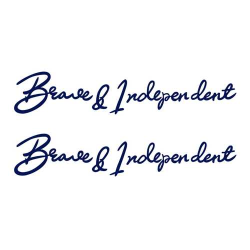 Brave and Independent