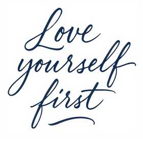 Love Yourself First