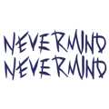 Тату-стикер "Nevermind"