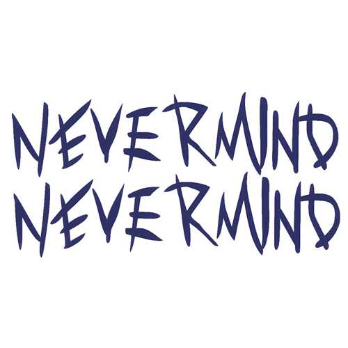 Nevermind