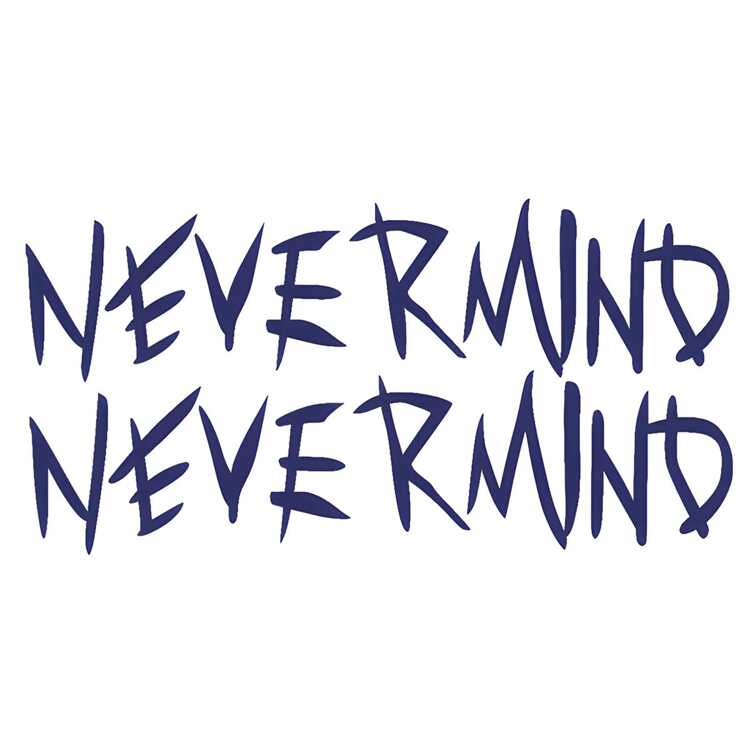 Тату-стикер "Nevermind"
