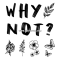 Тату-стикер "WHY NOT?"